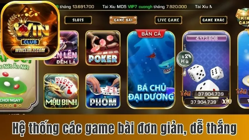 Winclub – Nhà cái cá cược chuyên nghiệp, đổi thưởng siêu tốc 2025 24 Hệ thống các game bài đơn giản, dễ thắng